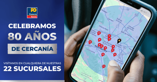 Plomeria_Garcia_80_aniversario_locaciones_ubicaciones_tiendas