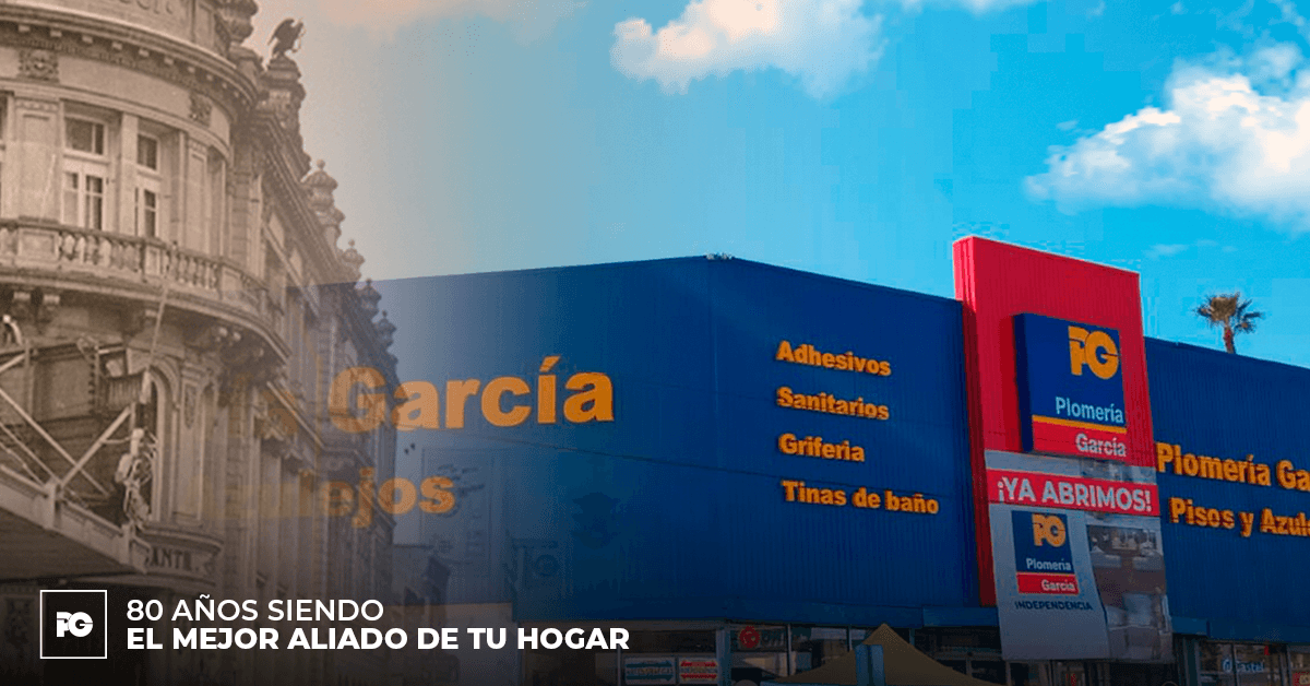 Plomería García 80 Años Siendo El Mejor Aliado De Tu Hogar